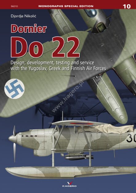 96010 - Dornier Do 22. Design, Development, Testing and Service with the Yugoslav, Greek and Finnish Air Force