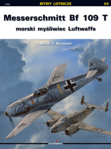 12004 u - Messerschmitt Bf 109 T morski mysliwiec Luftwaffe - WERSJA POLSKA
