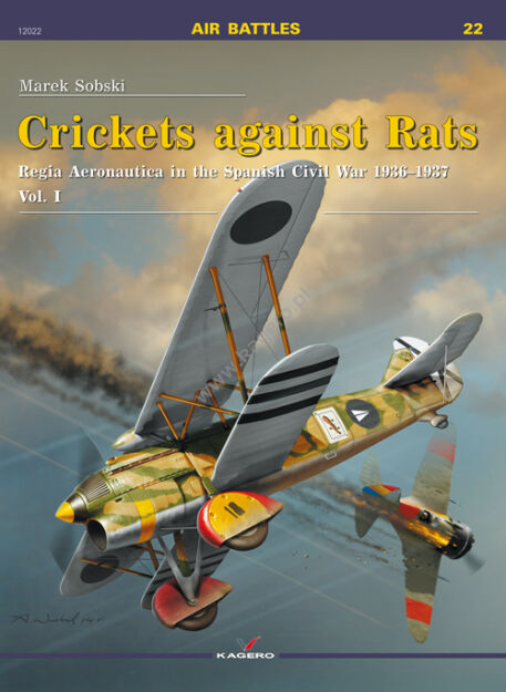 Crickets against Rats. Regia Aeronautica in the Spanish Civil War 1936-1937 vol. I