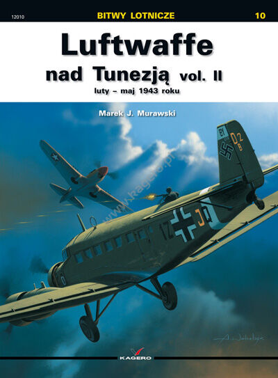 12010p - Luftwaffe nad Tunezją vol. II luty – maj 1943 roku (bez dodatków)