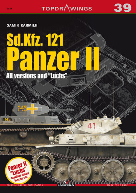 7039 - Sd.Kfz. 121  Panzer II. All Versions and “Luchs”