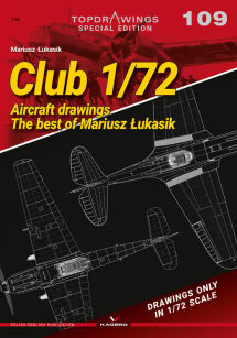 Club 1/72 Aircraft Drawings. The Best of Mariusz Łukasik