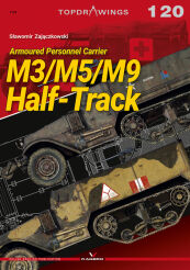 Armoured Personnel Carrier M3/M5/M9 Half-Track