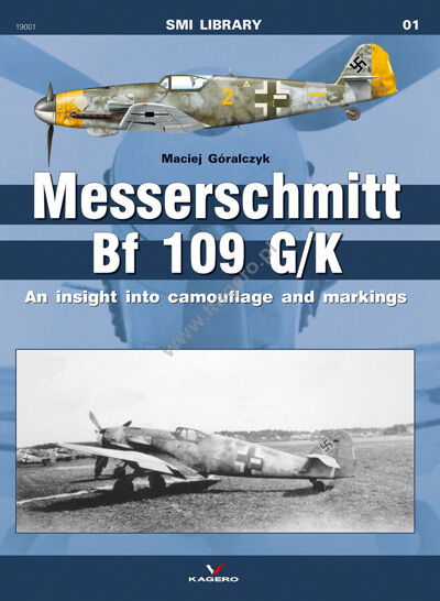 19001 - Messerschmitt Bf 109G/K An insight into Camouflage and Markings