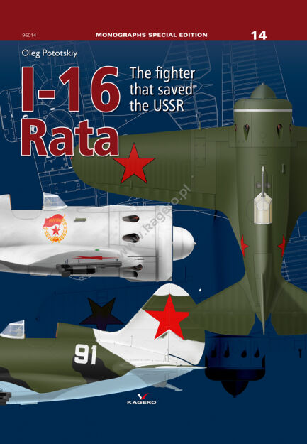 96014 - I-16 Rata. The Fighter that Saved the USSR