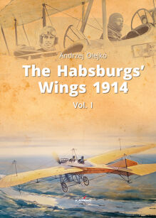 The Habsburgs’ Wings 1914. Vol. 1