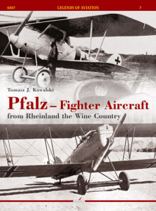 07 - Pfalz – Fighter Aircraft from Rheinland the Wine Country