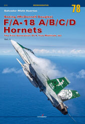 3078 - Boeing (Mcdonnell Douglas) F/A-18 A/B/C/D Hornets The Fist Generation Of A True Multirole Jet Vol. I