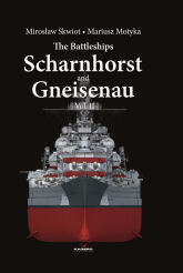 The Battleships Scharnhorst and Gneisenau vol. II