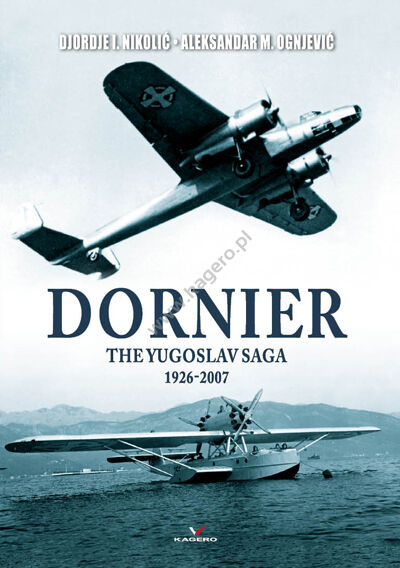 0014kk - Dornier The Yugoslav Saga 1926-2007